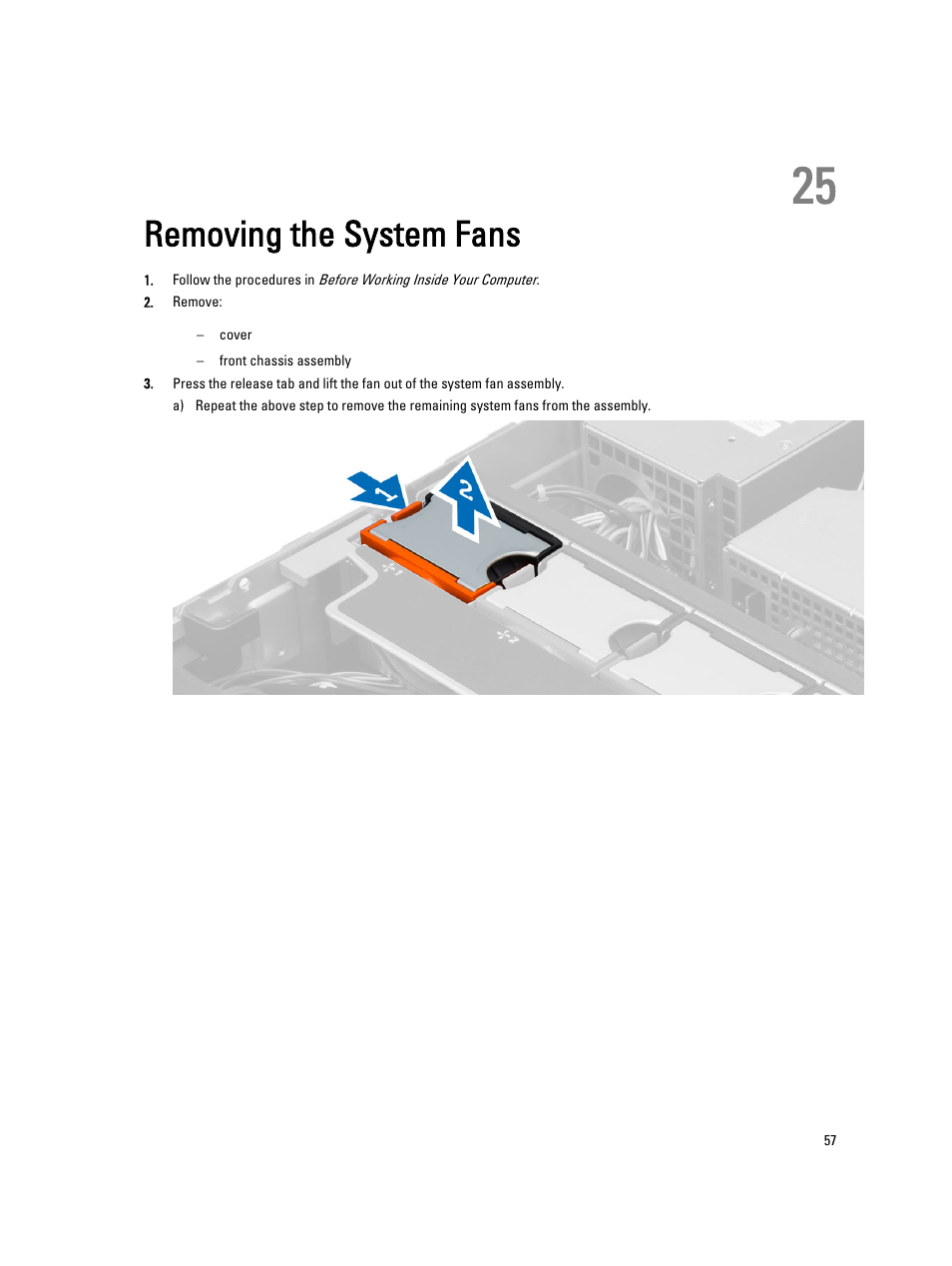 Removing the system fans, 25 removing the system fans | Dell Precision R7610 (Mid 2013) User Manual | Page 57 / 123