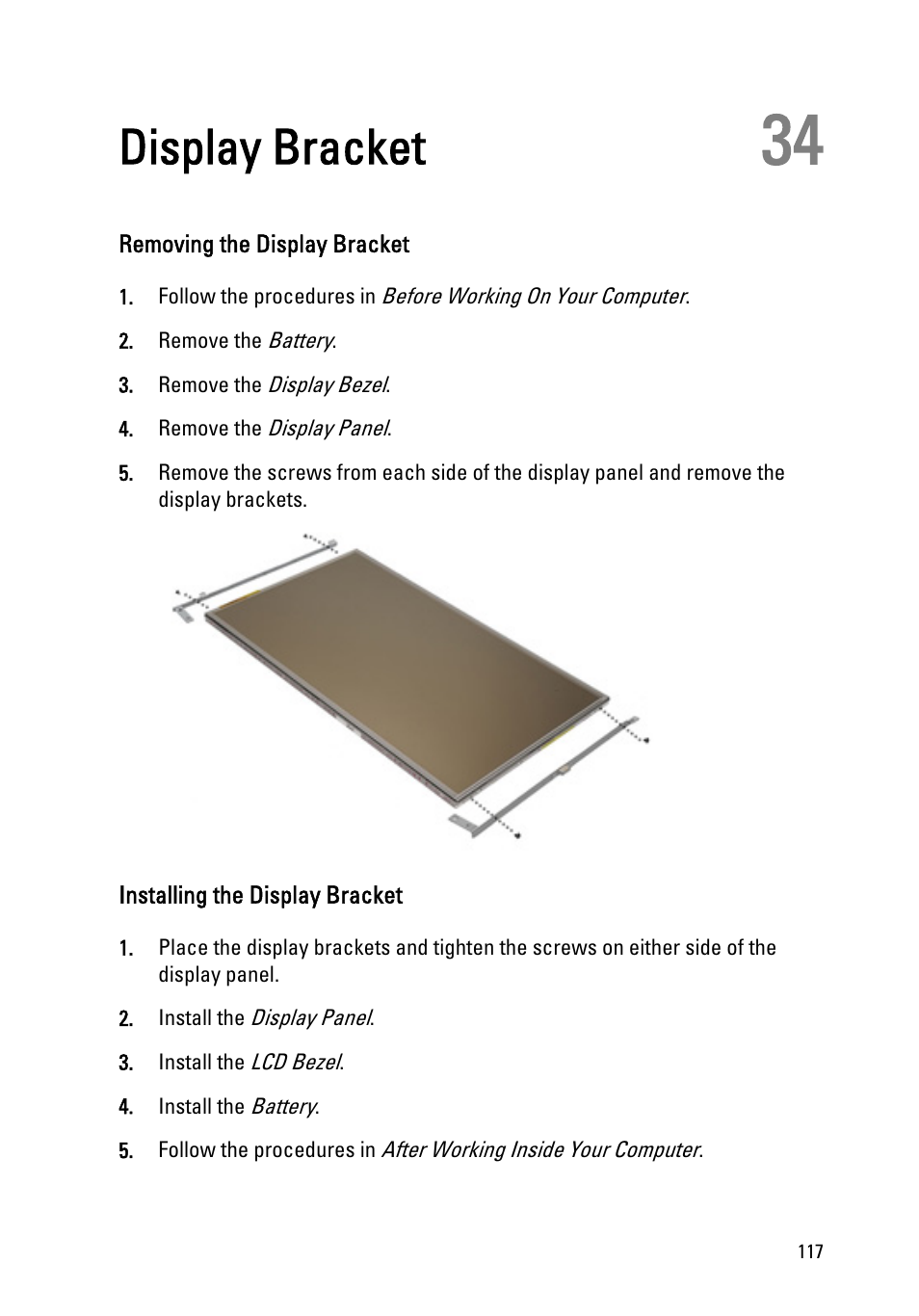 Display bracket, Removing the display bracket, Installing the display bracket | 34 display bracket | Dell Latitude E6420 (Early 2011) User Manual | Page 117 / 145