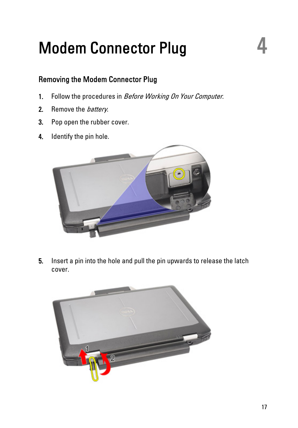 Modem connector plug, Removing the modem connector plug, 4 modem connector plug | Dell Latitude E6420 (Early 2011) User Manual | Page 17 / 145