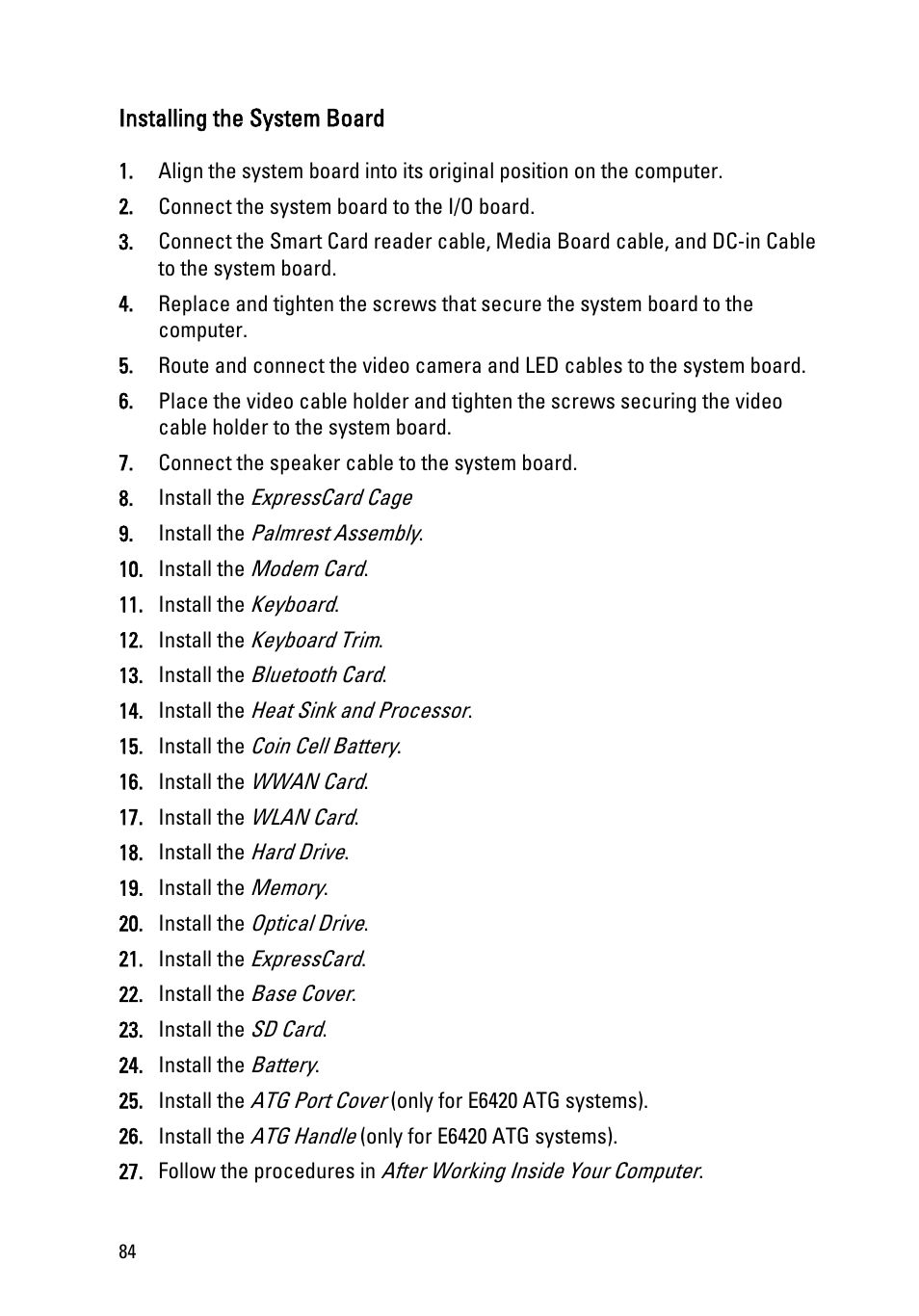 Installing the system board | Dell Latitude E6420 (Early 2011) User Manual | Page 84 / 145