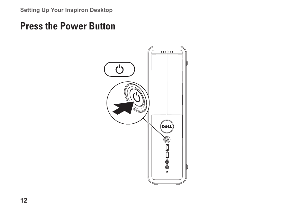 Press the power button | Dell Inspiron 580s (Late 2009) User Manual | Page 14 / 72