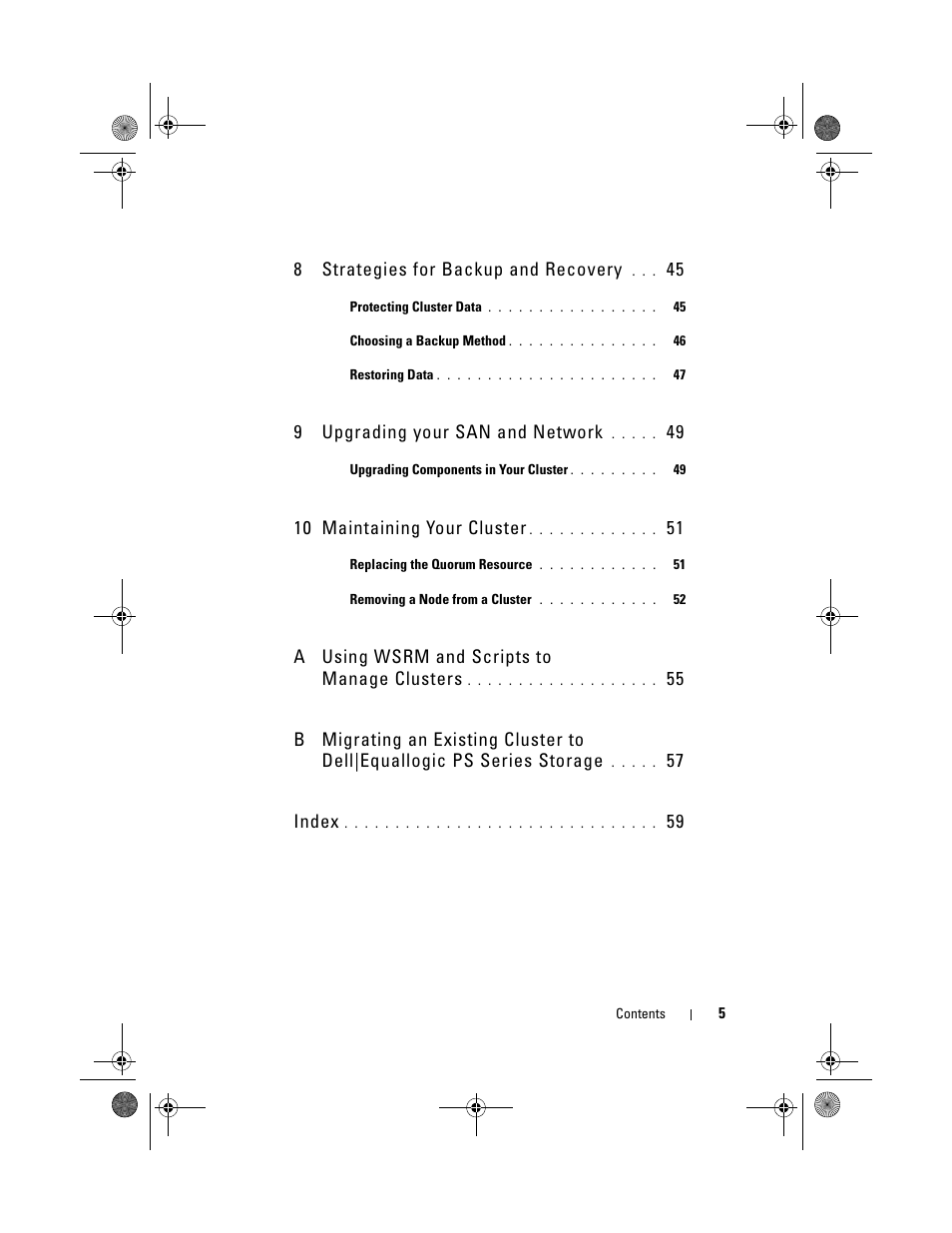 8strategies for backup and recovery, 9upgrading your san and network, 10 maintaining your cluster | A using wsrm and scripts to manage clusters, 57 index | Dell PowerVault NX1950 User Manual | Page 5 / 60