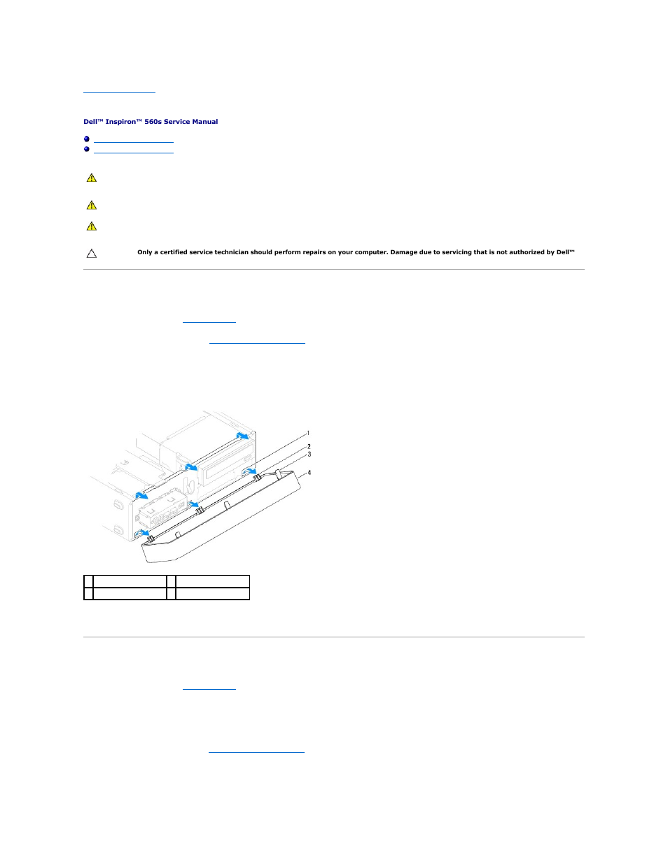 Front bezel, Removing the front bezel, Replacing the front bezel | Dell Inpsiron 560s (Late 2009) User Manual | Page 4 / 42