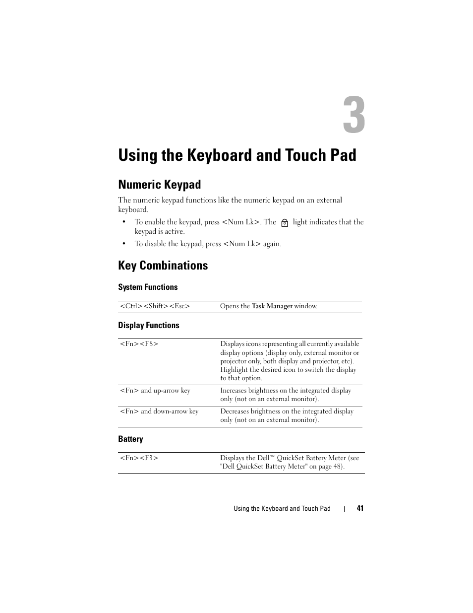 Using the keyboard and touch pad, Numeric keypad, Key combinations | System functions, Display functions, Battery, See "using the keyboard and | Dell Inspiron 1720 (Mid 2007) User Manual | Page 41 / 220