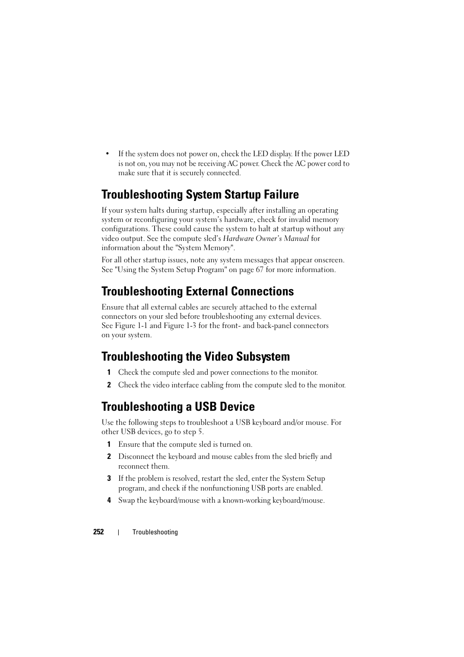 Troubleshooting system startup failure, Troubleshooting external connections, Troubleshooting the video subsystem | Troubleshooting a usb device, See "troubleshooting the, Video subsystem" on, Troubleshooting the, Troubleshooting a usb, See "troubleshooting a usb | Dell PowerEdge C8000 User Manual | Page 252 / 294