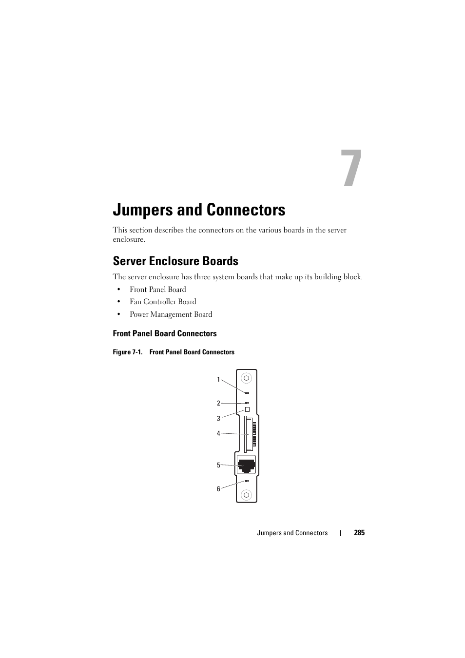 Jumpers and connectors, Server enclosure boards, Front panel board connectors | Dell PowerEdge C8000 User Manual | Page 285 / 294