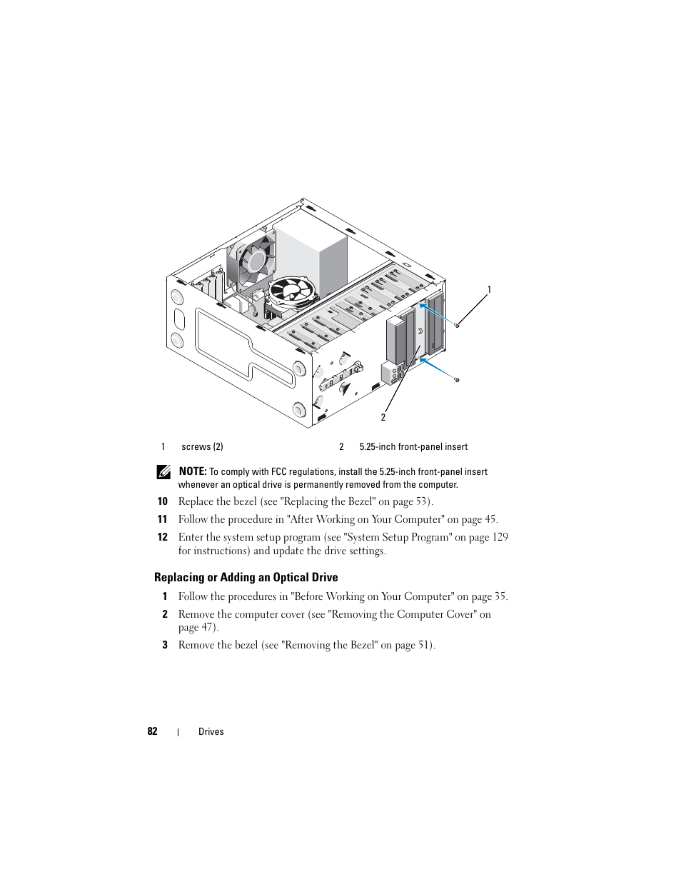 Replacing or adding an optical drive, In "replacing or | Dell Vostro 420 (Late 2008) User Manual | Page 82 / 138