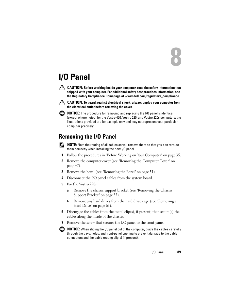 I/o panel, Removing the i/o panel | Dell Vostro 420 (Late 2008) User Manual | Page 89 / 138