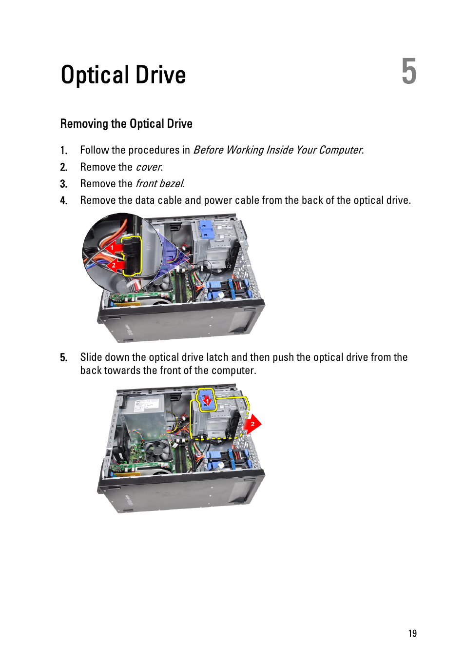 Optical drive, Removing the optical drive, 5 optical drive | Dell OptiPlex 390 (Mid 2011) User Manual | Page 19 / 92