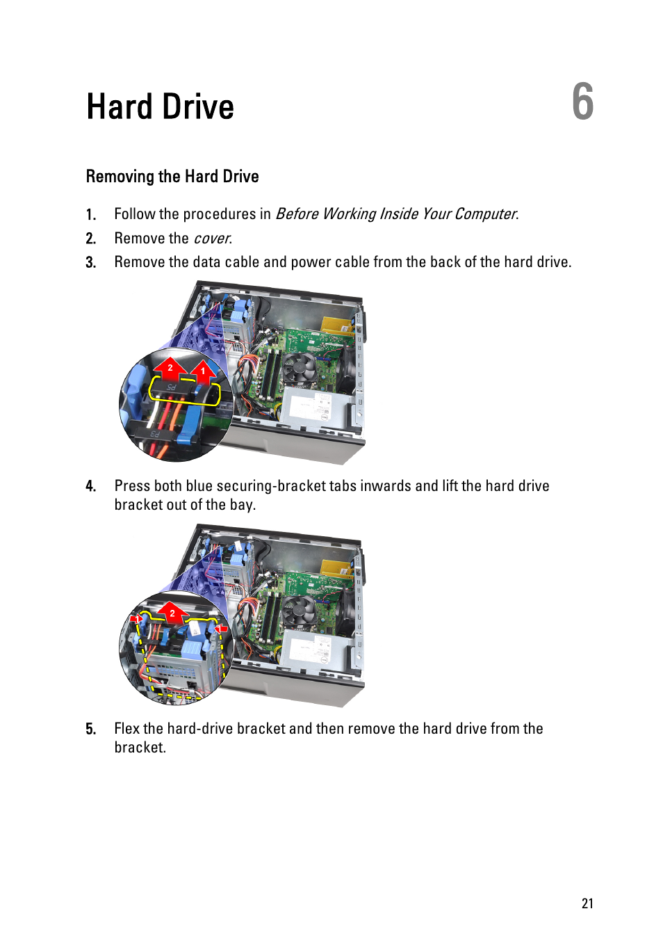 Hard drive, Removing the hard drive, 6 hard drive | Dell OptiPlex 390 (Mid 2011) User Manual | Page 21 / 92