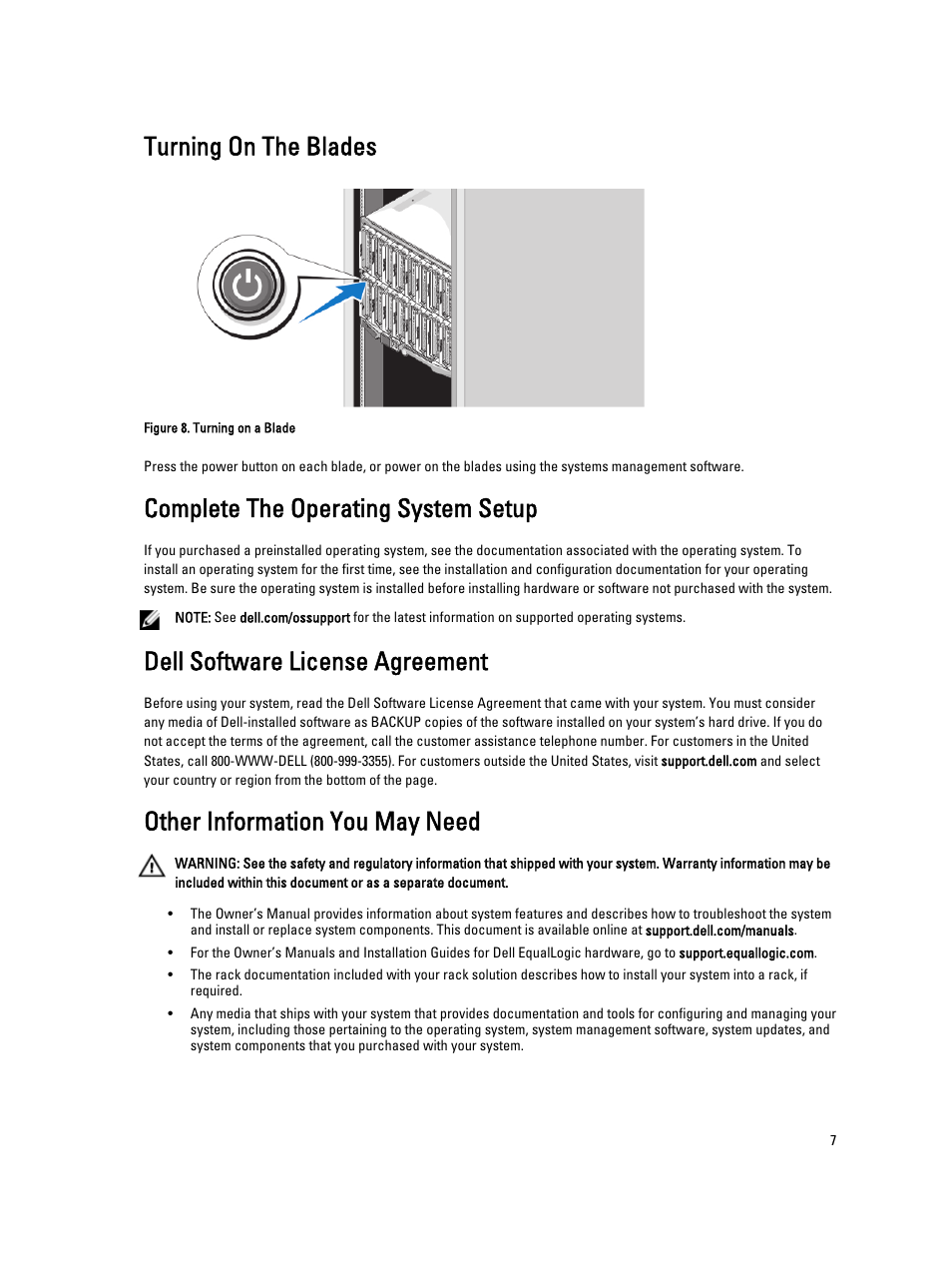 Turning on the blades, Complete the operating system setup, Dell software license agreement | Other information you may need | Dell POWEREDGE M620 User Manual | Page 7 / 12