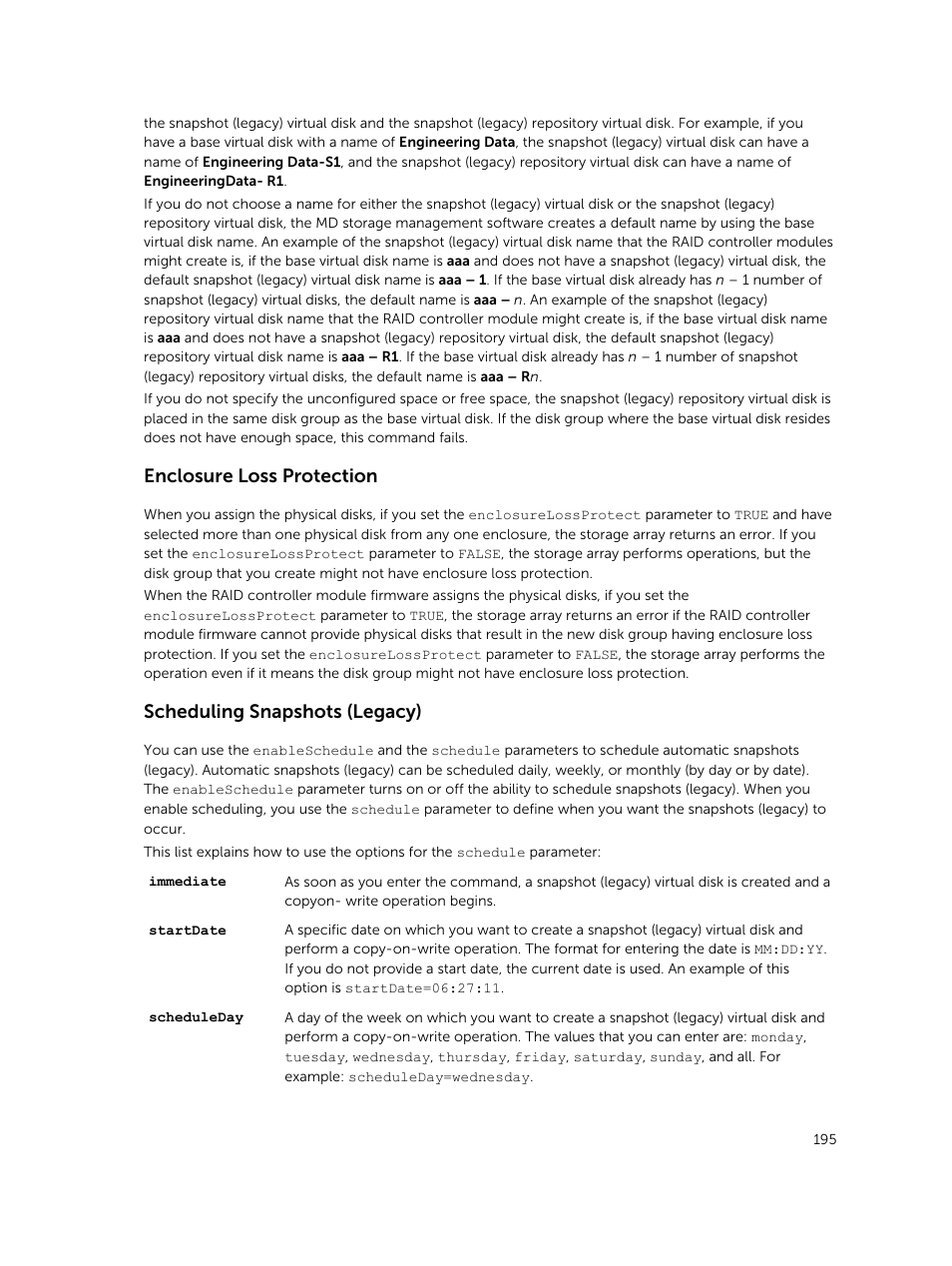Enclosure loss protection, Scheduling snapshots (legacy) | Dell PowerVault MD3420 User Manual | Page 195 / 405