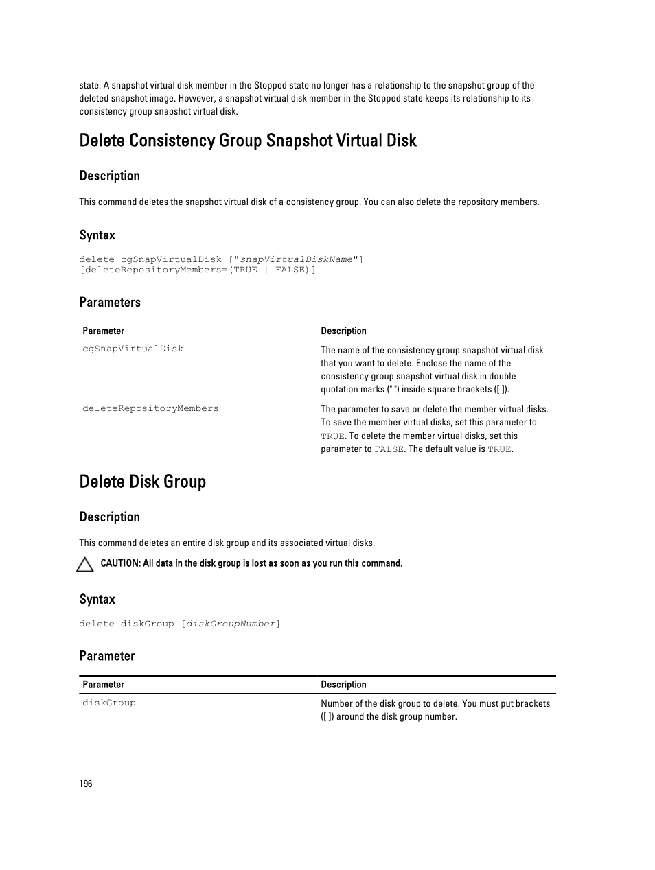 Delete consistency group snapshot virtual disk, Delete disk group | Dell PowerVault MD3260i User Manual | Page 196 / 388