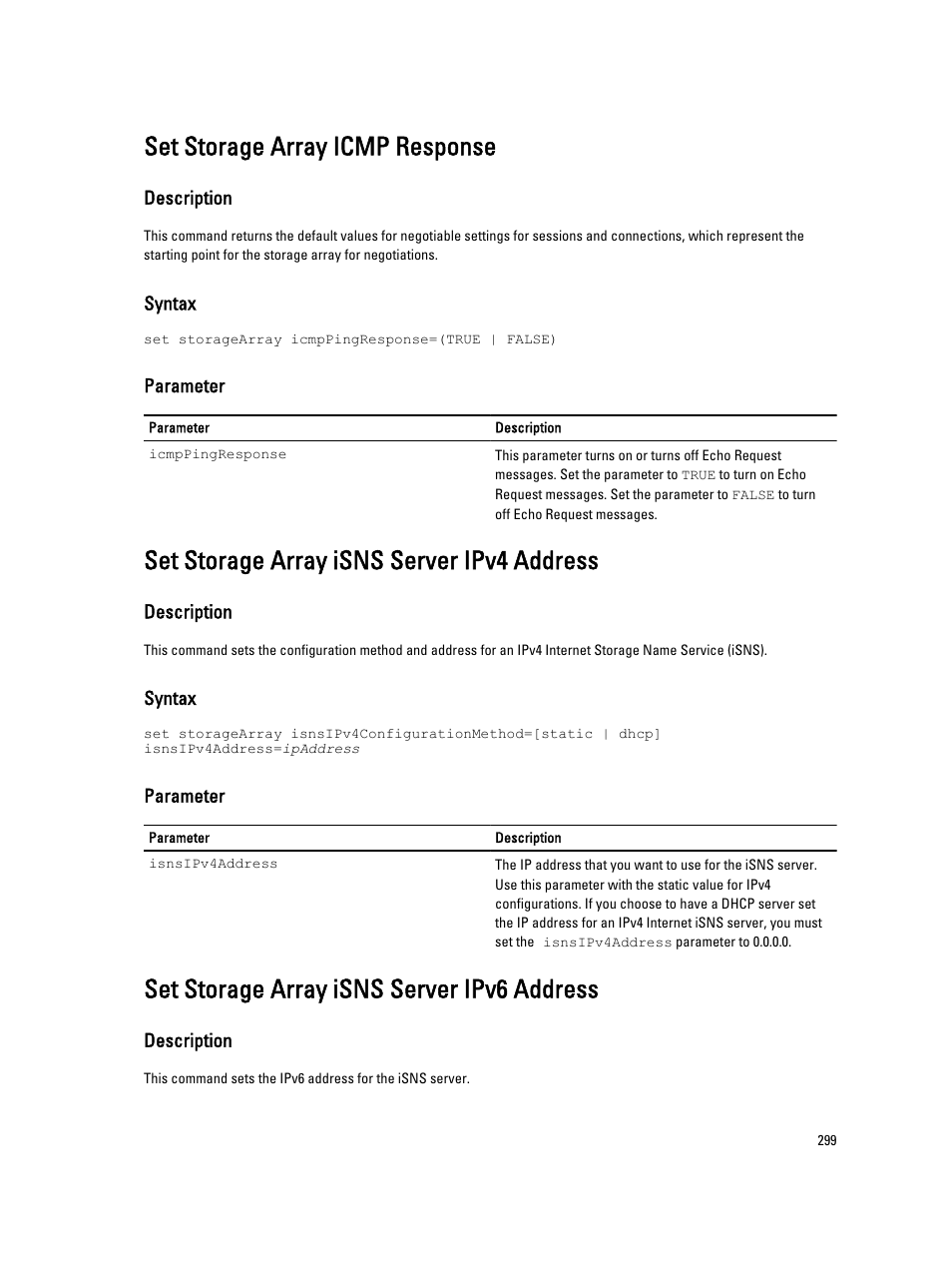 Set storage array icmp response, Set storage array isns server ipv4 address, Set storage array isns server ipv6 address | Dell PowerVault MD3260i User Manual | Page 299 / 388