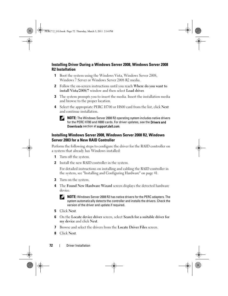 Installing driver during a windows server 2008, Windows server 2008 r2 installation, Installing windows server 2008 | Windows server 2008 r2, windows, Server 2003 for a new raid controller | Dell PowerEdge RAID Controller H700 User Manual | Page 72 / 178