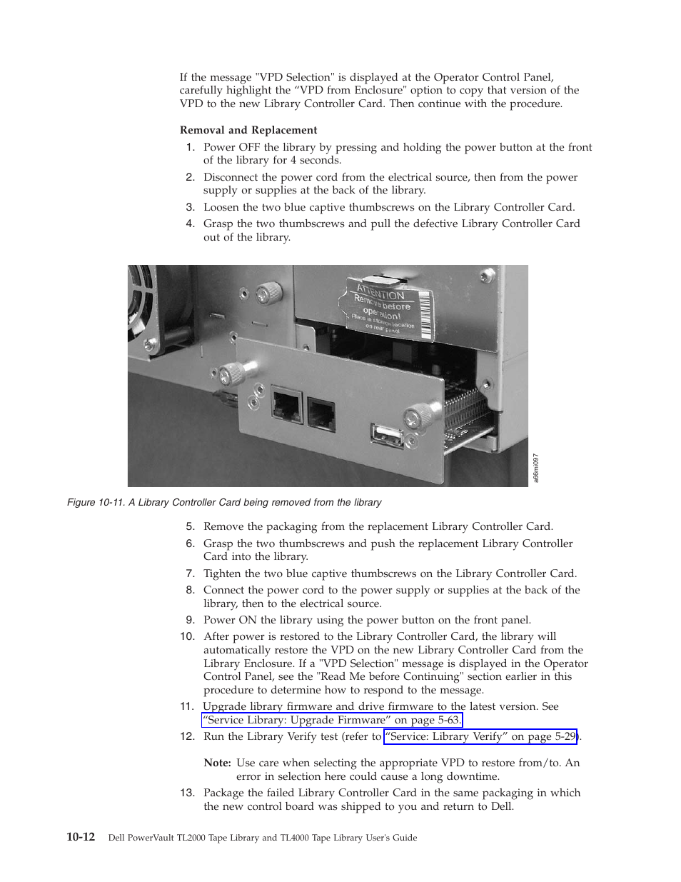 11. a library controller card being removed, From the library | Dell PowerVault TL4000 User Manual | Page 222 / 306
