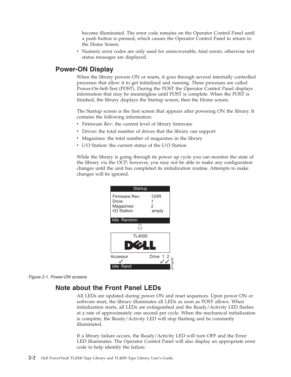 Power-on display, Note about the front panel leds, Power-on screens | Dell PowerVault TL4000 User Manual | Page 36 / 306