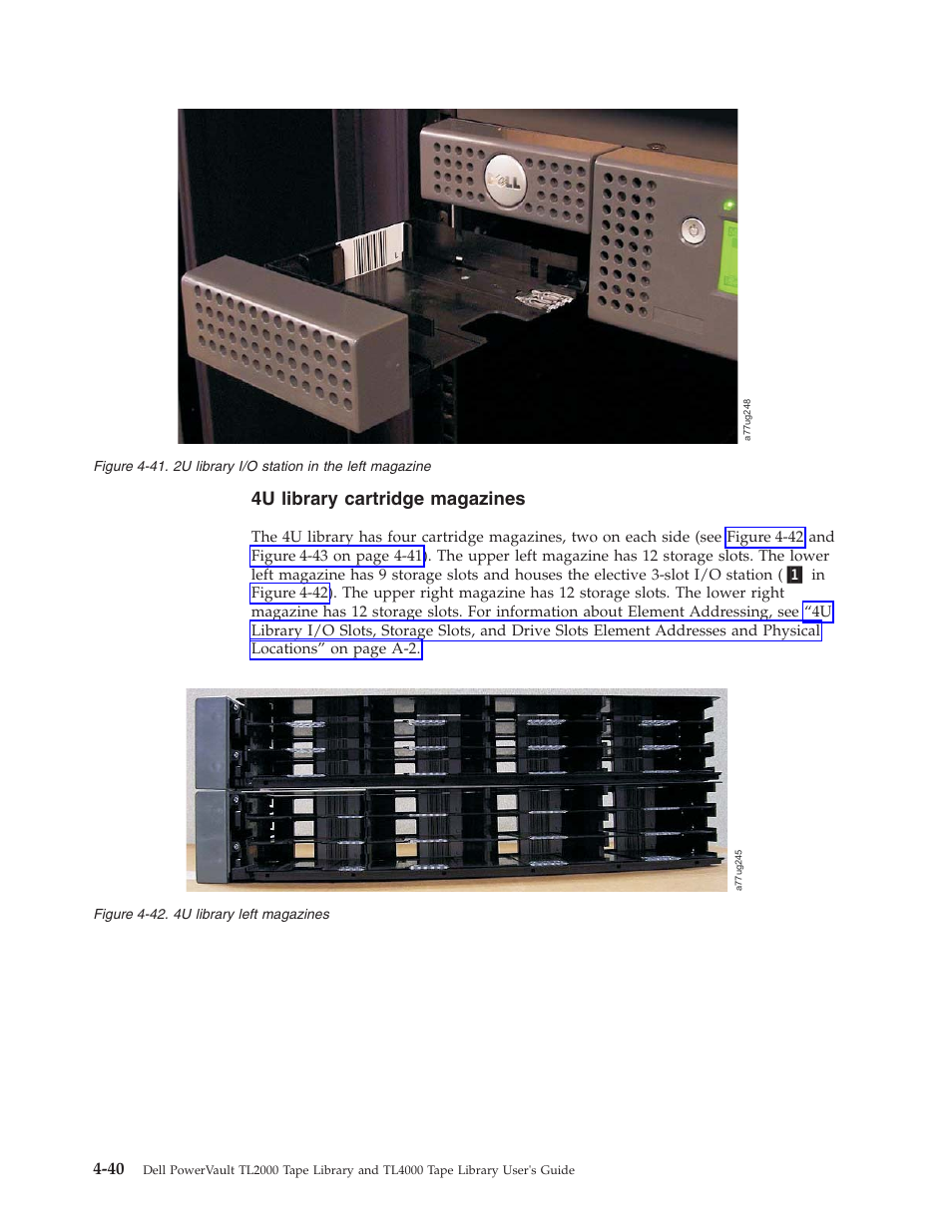 2u library i/o station in the left magazine 4-40, 4u library left magazines, 4u library cartridge magazines | Dell PowerVault TL4000 User Manual | Page 94 / 306