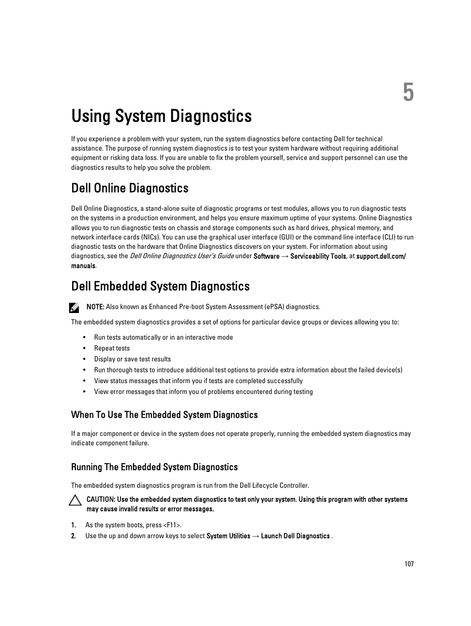 Using system diagnostics, Dell online diagnostics, Dell embedded system diagnostics | When to use the embedded system diagnostics, Running the embedded system diagnostics, 5 using system diagnostics | Dell PowerVault NX3200 User Manual | Page 107 / 133