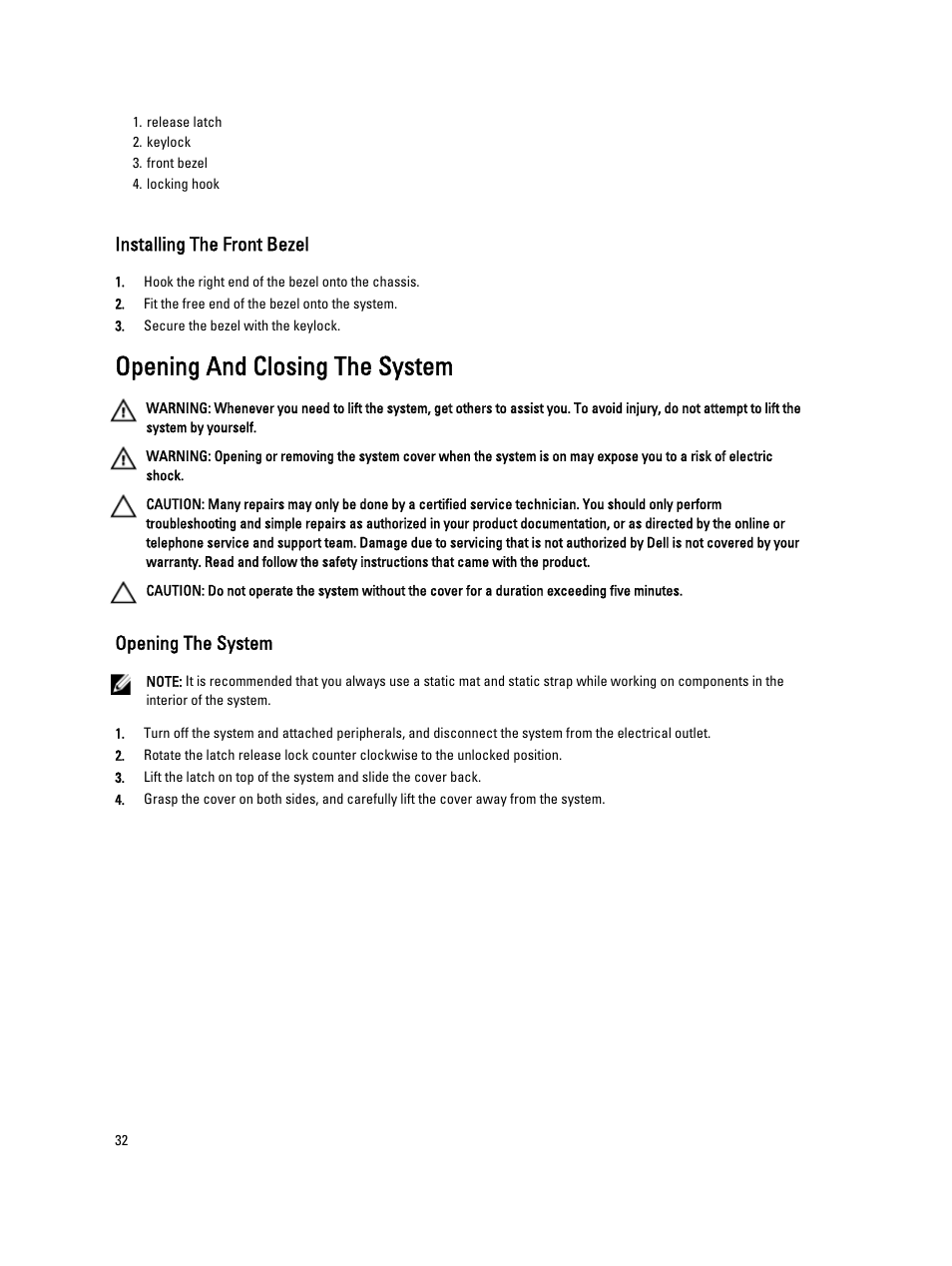 Installing the front bezel, Opening and closing the system, Opening the system | Dell PowerVault NX3200 User Manual | Page 32 / 133