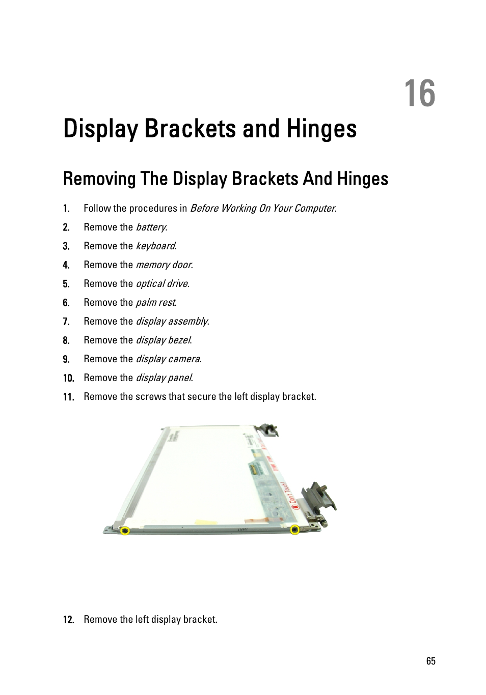 Display brackets and hinges, Removing the display brackets and hinges, 16 display brackets and hinges | Dell Vostro 3450 (Early 2011) User Manual | Page 65 / 131