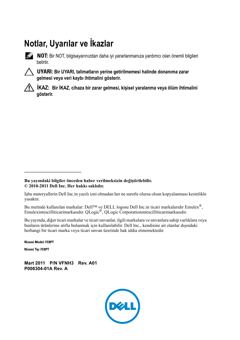 Notlar, uyarılar ve ikazlar | Dell POWEREDGE M1000E User Manual | Page 103 / 116