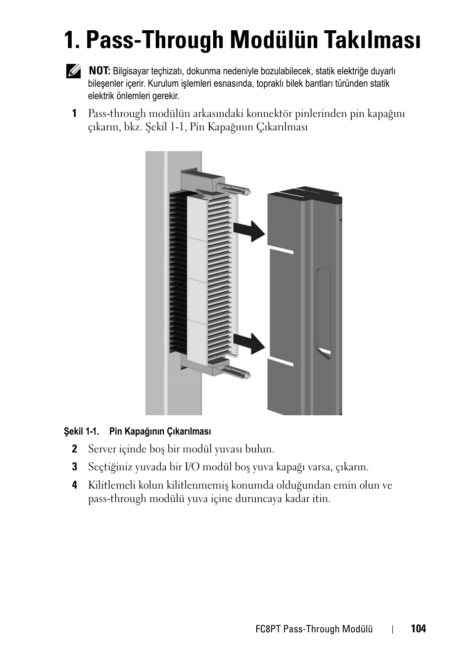 Pass-through modülün takılması | Dell POWEREDGE M1000E User Manual | Page 104 / 116