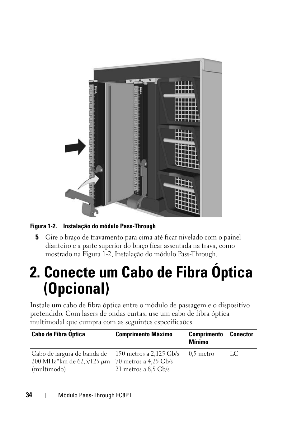 Conecte um cabo de fibra óptica (opcional) | Dell POWEREDGE M1000E User Manual | Page 34 / 116