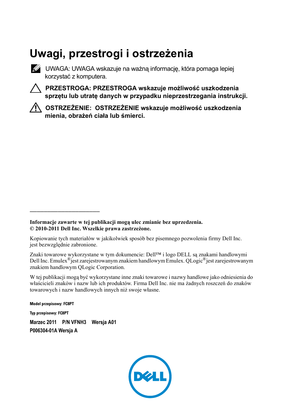 Uwagi, przestrogi i ostrzeżenia | Dell POWEREDGE M1000E User Manual | Page 75 / 116