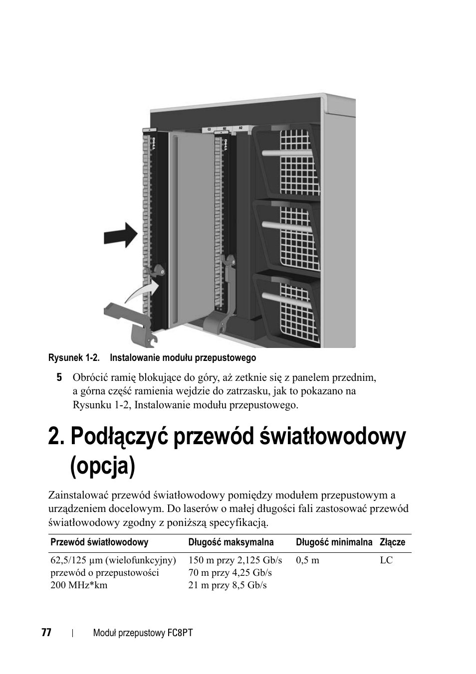 Podłączyć przewód światłowodowy (opcja) | Dell POWEREDGE M1000E User Manual | Page 77 / 116