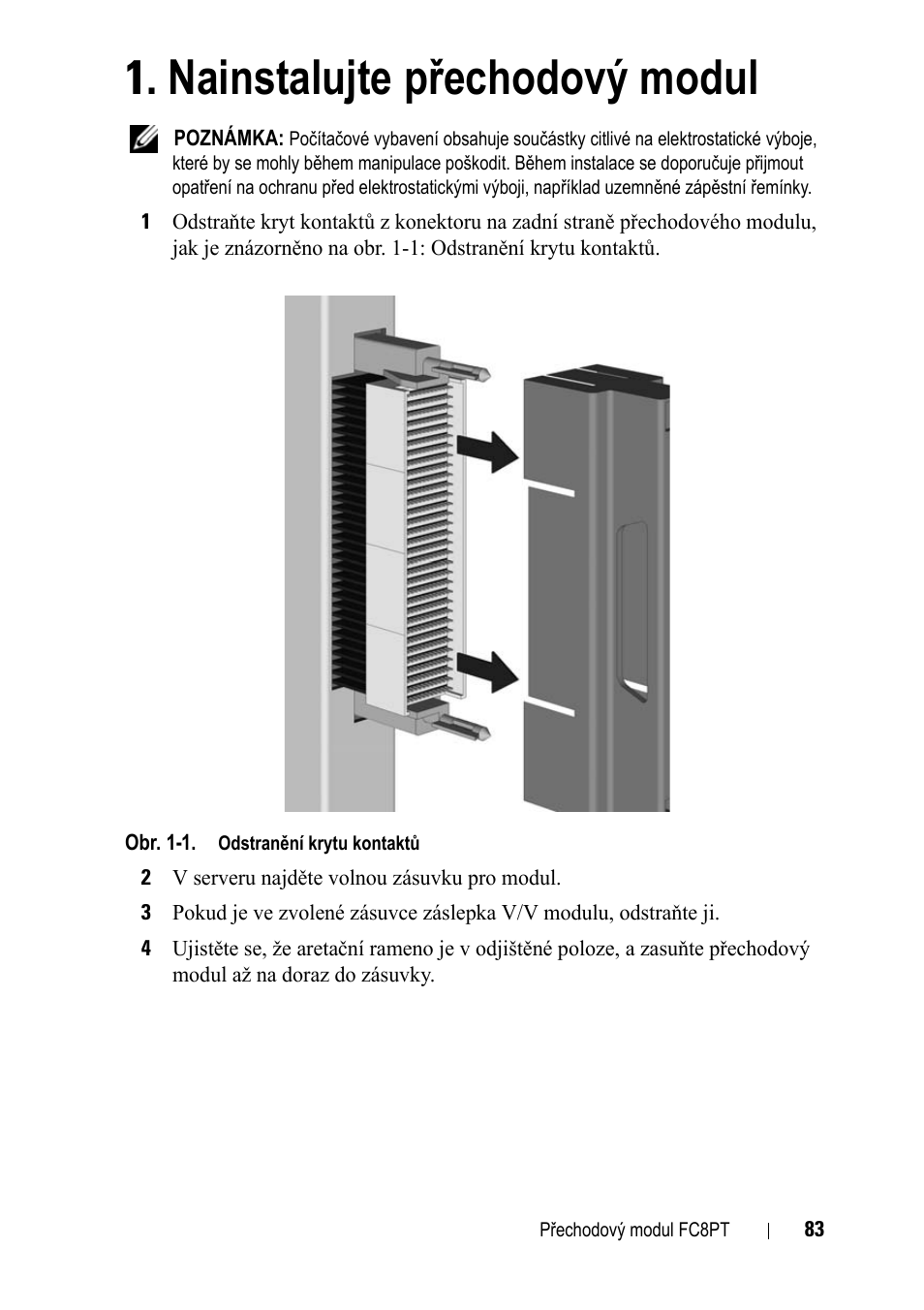 Nainstalujte přechodový modul | Dell POWEREDGE M1000E User Manual | Page 83 / 116