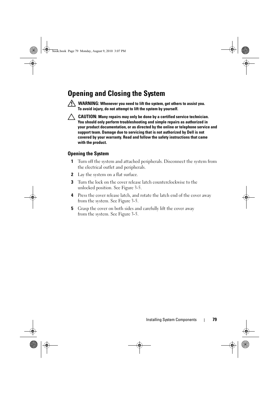 Opening and closing the system, Opening the system | Dell PowerVault NX200 User Manual | Page 81 / 166