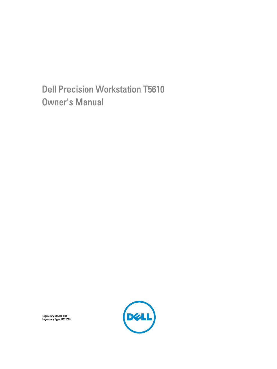 Dell Precision T5610 (Late 2013) User Manual | 73 pages