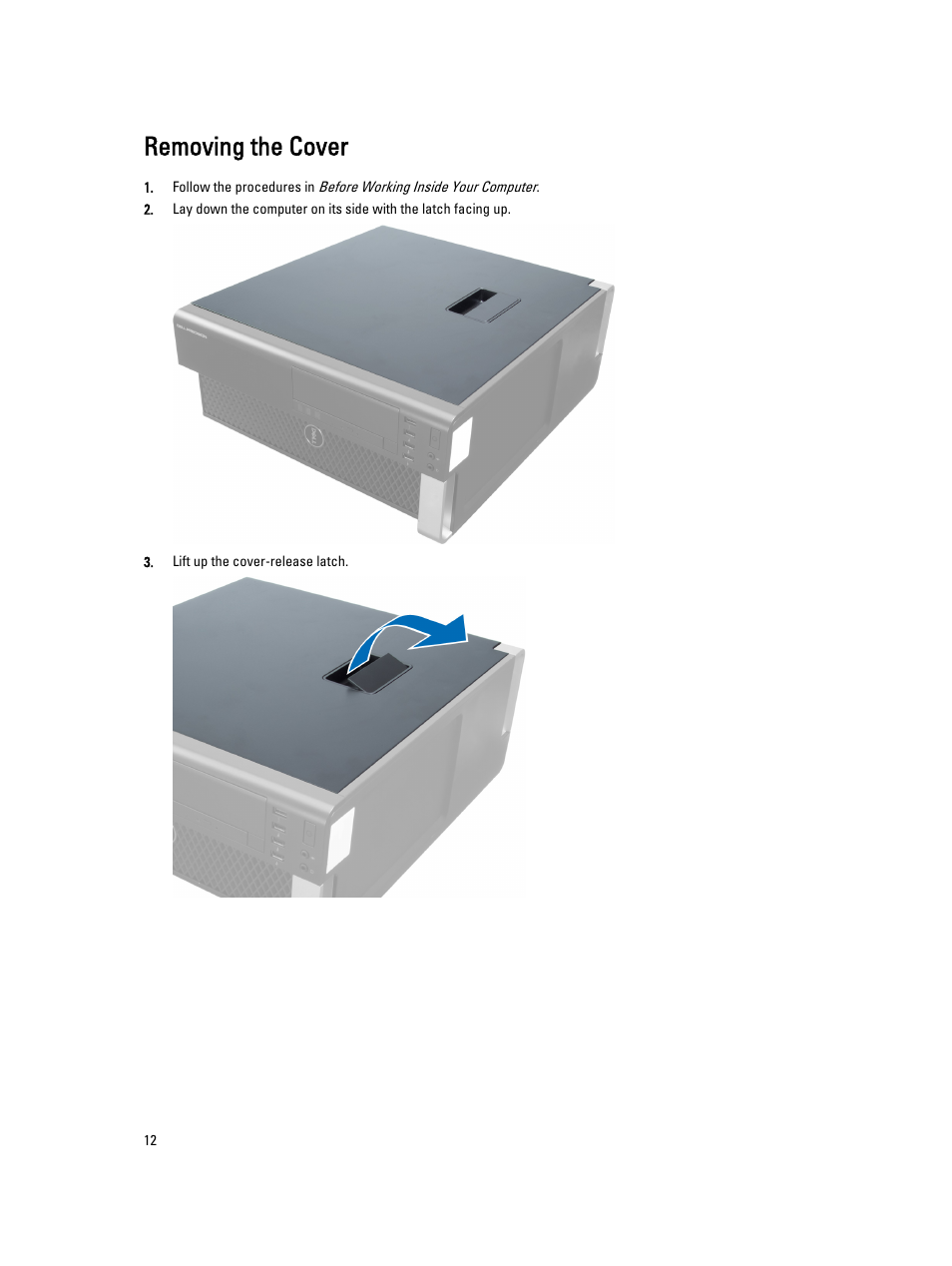 Removing the cover | Dell Precision T5610 (Late 2013) User Manual | Page 12 / 73