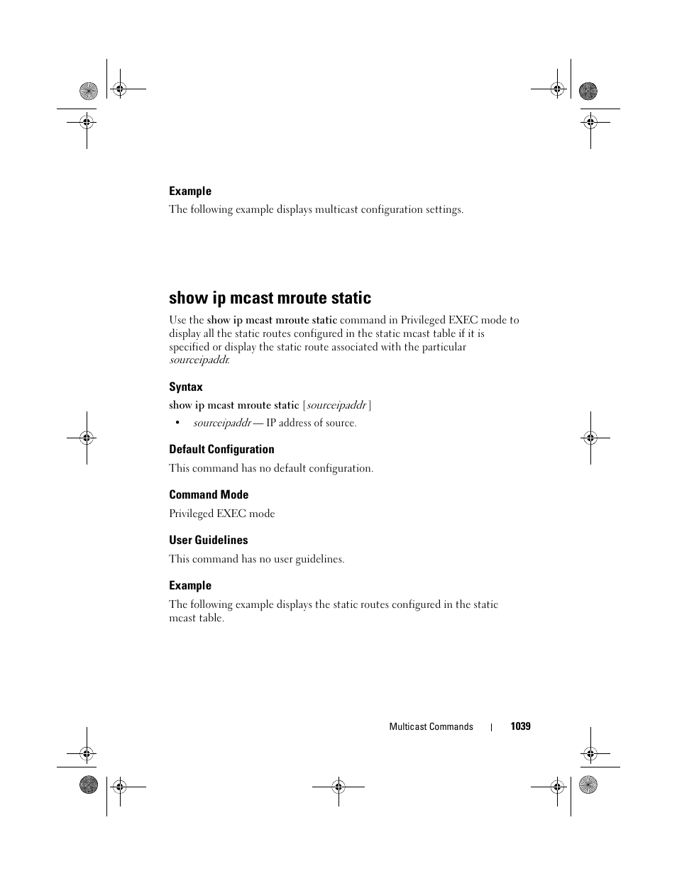 Example, Show ip mcast mroute static, Syntax | Default configuration, Command mode, User guidelines, Show ip mcast mroute, Static | Dell POWEREDGE M1000E User Manual | Page 1039 / 1682