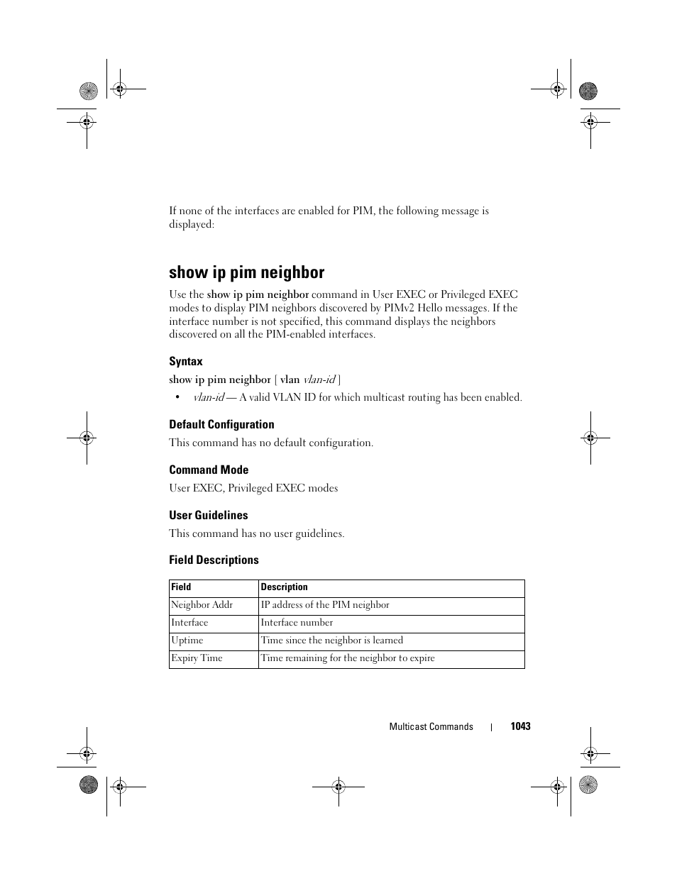 Show ip pim neighbor, Syntax, Default configuration | Command mode, User guidelines, Field descriptions | Dell POWEREDGE M1000E User Manual | Page 1043 / 1682