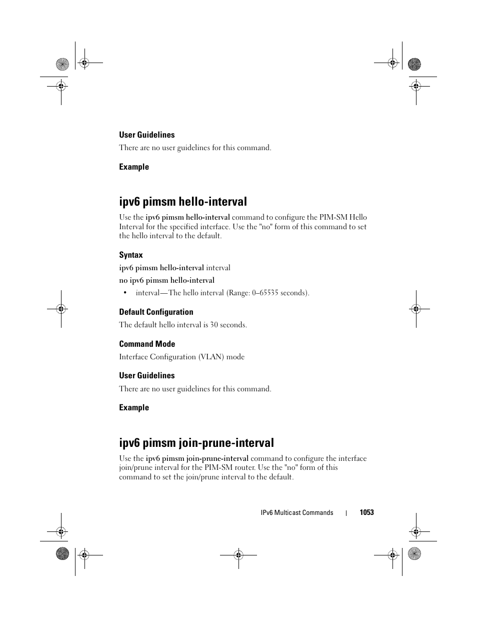 User guidelines, Example, Ipv6 pimsm hello-interval | Syntax, Default configuration, Command mode, Ipv6 pimsm join-prune-interval | Dell POWEREDGE M1000E User Manual | Page 1053 / 1682