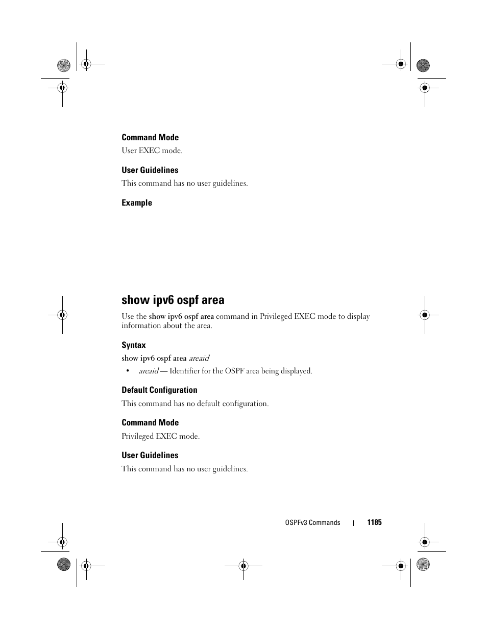 Command mode, User guidelines, Example | Show ipv6 ospf area, Syntax, Default configuration | Dell POWEREDGE M1000E User Manual | Page 1185 / 1682