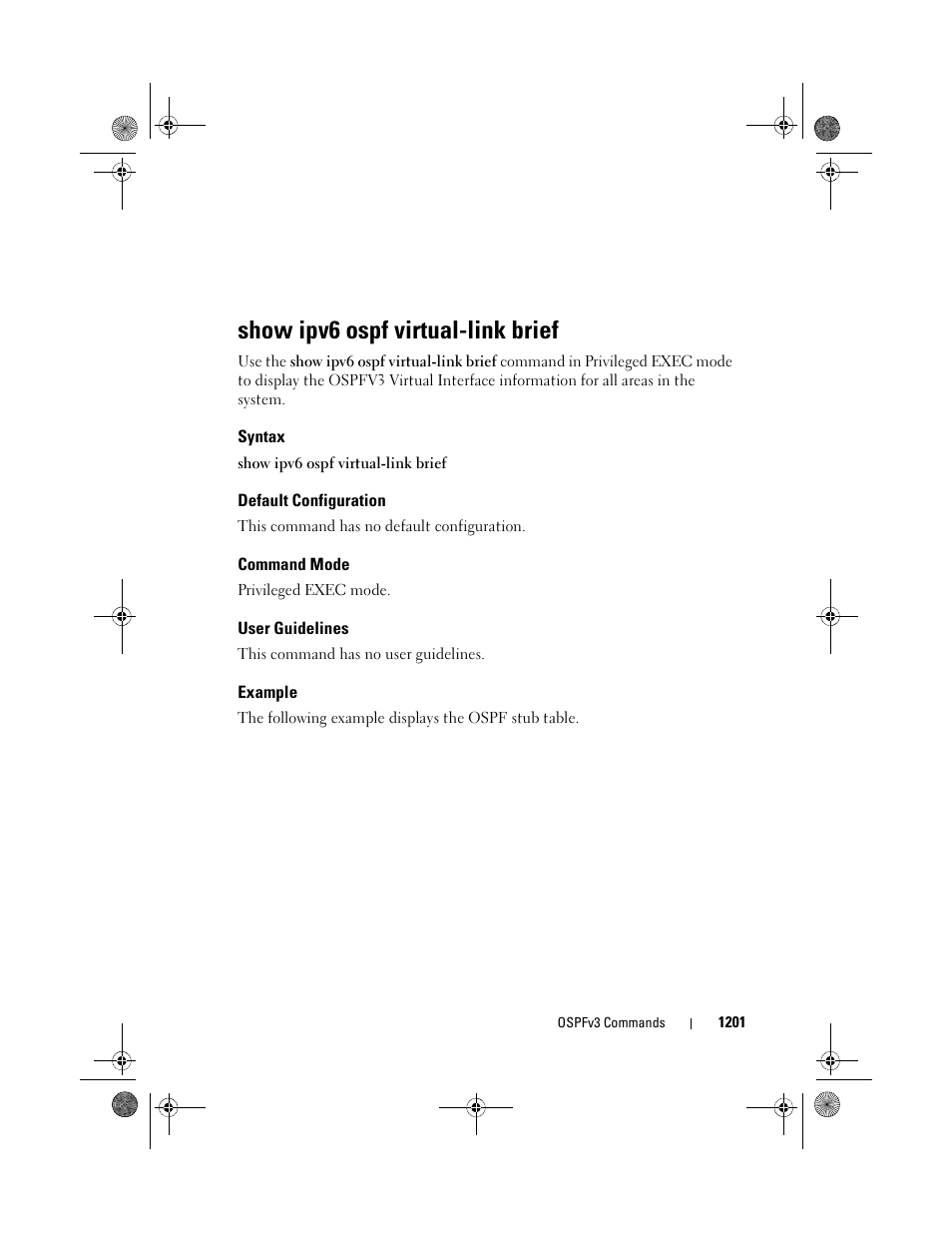 Show ipv6 ospf virtual-link brief, Syntax, Default configuration | Command mode, User guidelines, Example, Show ipv6 ospf virtual, Link brief | Dell POWEREDGE M1000E User Manual | Page 1201 / 1682