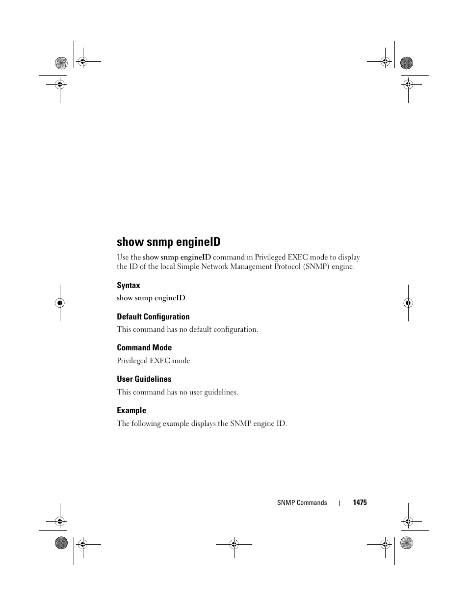 Show snmp engineid, Syntax, Default configuration | Command mode, User guidelines, Example | Dell POWEREDGE M1000E User Manual | Page 1479 / 1682