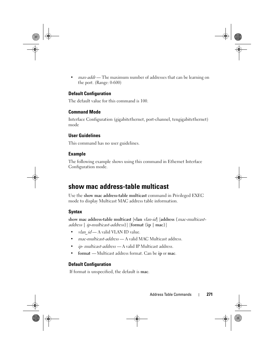 Default configuration, Command mode, User guidelines | Example, Show mac address-table multicast, Syntax, Show mac address-table, Multicast | Dell POWEREDGE M1000E User Manual | Page 271 / 1682