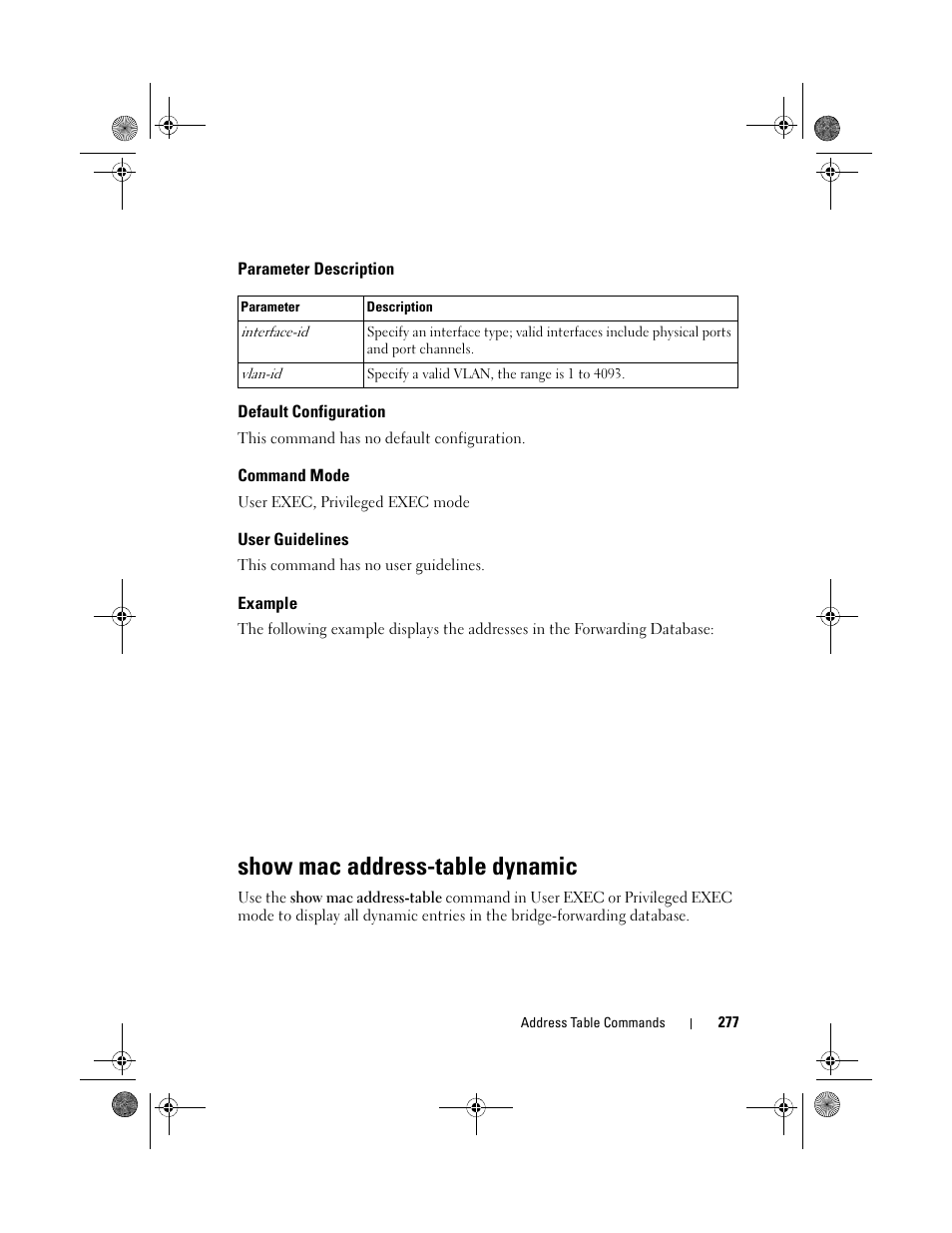 Parameter description, Default configuration, Command mode | User guidelines, Example, Show mac address-table dynamic, Show mac address-table, Dynamic | Dell POWEREDGE M1000E User Manual | Page 277 / 1682