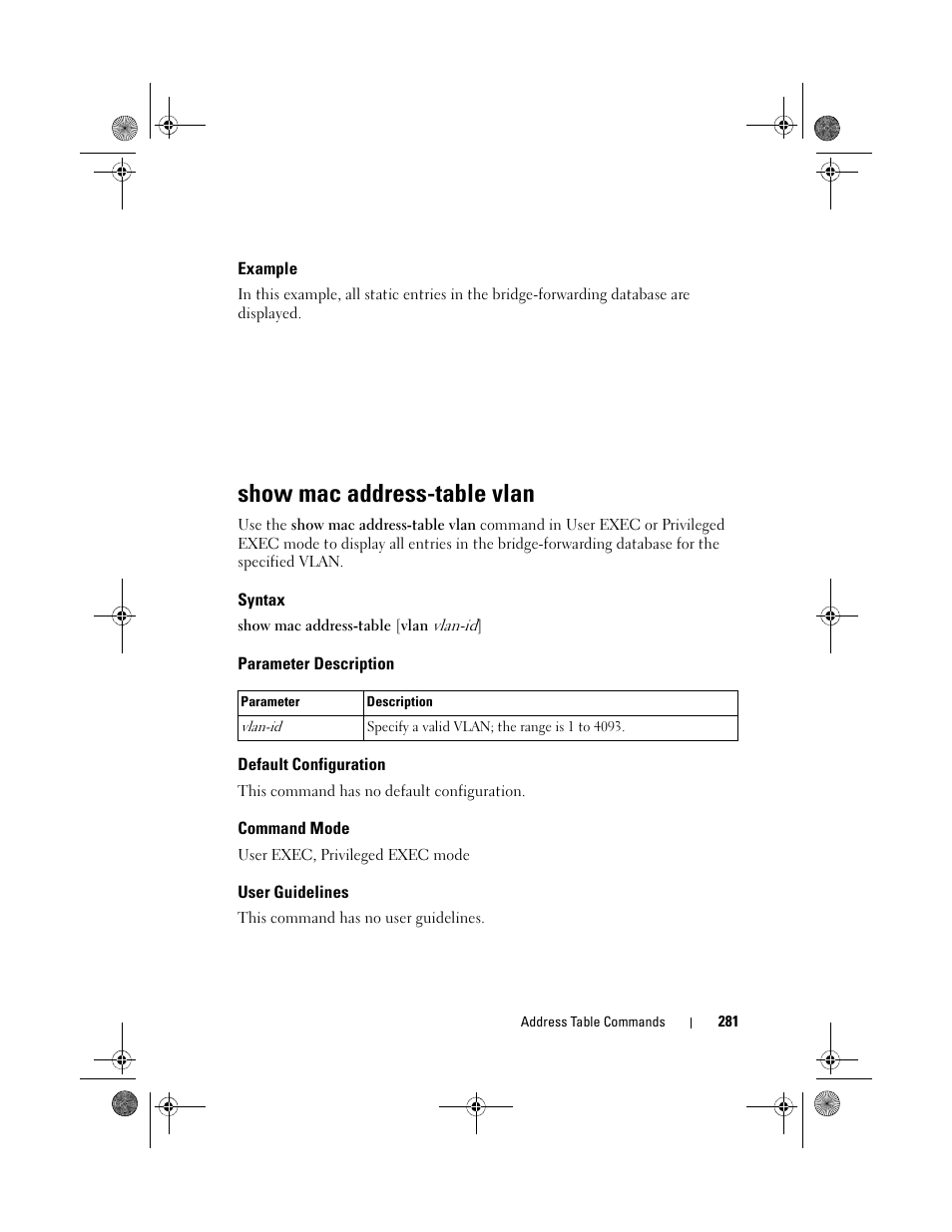 Example, Show mac address-table vlan, Syntax | Parameter description, Default configuration, Command mode, User guidelines, Show mac address-table, Vlan | Dell POWEREDGE M1000E User Manual | Page 281 / 1682