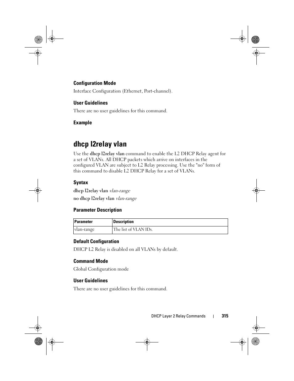 Configuration mode, User guidelines, Example | Dhcp l2relay vlan, Syntax, Parameter description, Default configuration, Command mode | Dell POWEREDGE M1000E User Manual | Page 315 / 1682