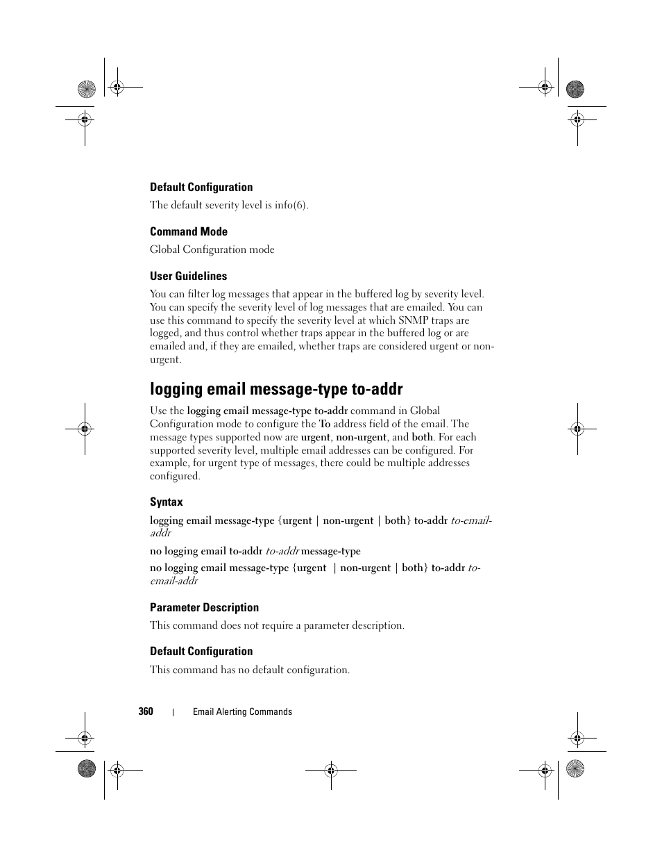 Default configuration, Command mode, User guidelines | Logging email message-type to-addr, Syntax, Parameter description | Dell POWEREDGE M1000E User Manual | Page 360 / 1682