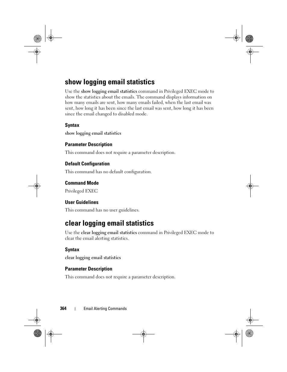 Show logging email statistics, Syntax, Parameter description | Default configuration, Command mode, User guidelines, Clear logging email statistics | Dell POWEREDGE M1000E User Manual | Page 364 / 1682