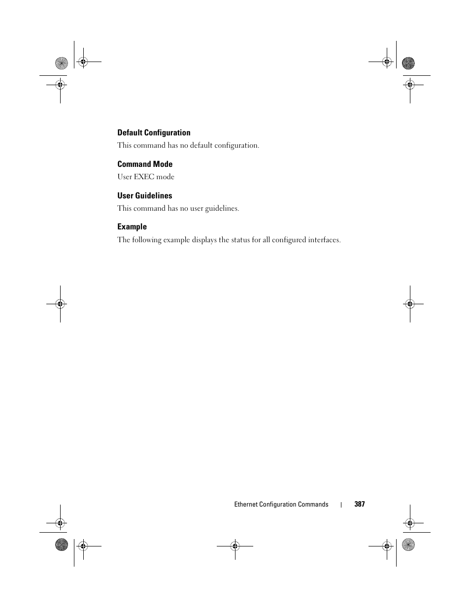 Default configuration, Command mode, User guidelines | Example, This command has no default configuration, User exec mode, This command has no user guidelines | Dell POWEREDGE M1000E User Manual | Page 387 / 1682