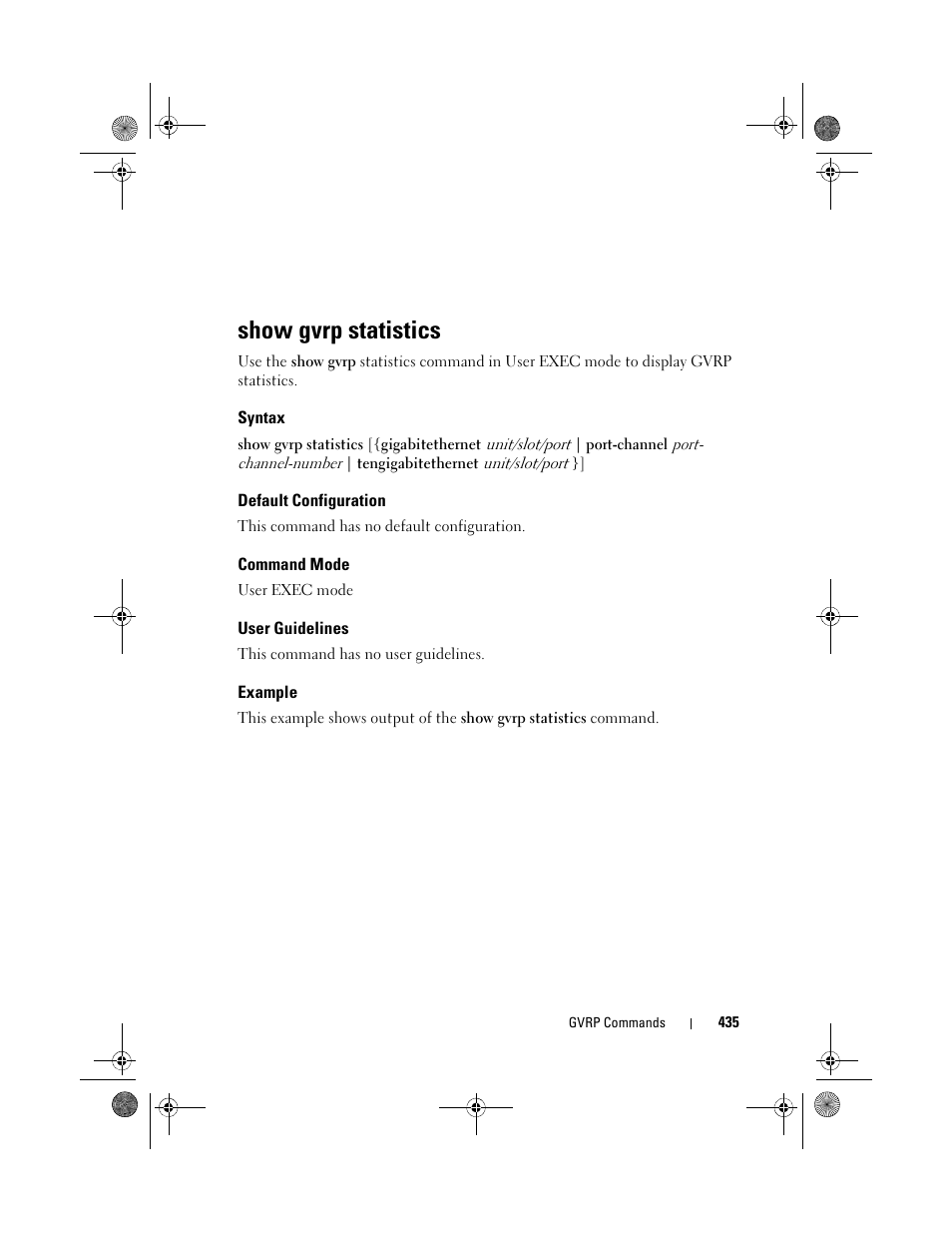 Show gvrp statistics, Syntax, Default configuration | Command mode, User guidelines, Example, Unit/slot/port, Port- channel-number | Dell POWEREDGE M1000E User Manual | Page 435 / 1682