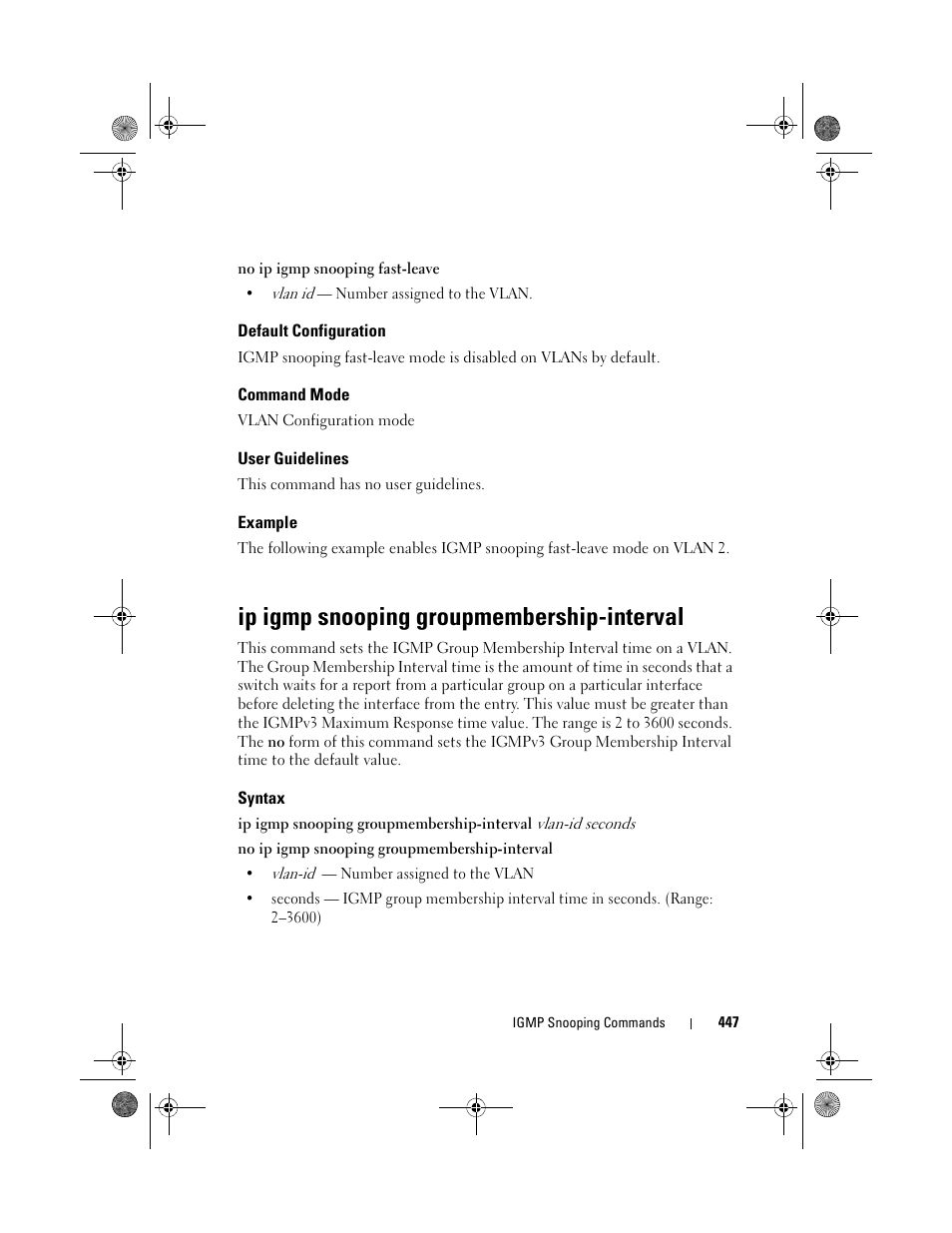 Default configuration, Command mode, User guidelines | Example, Ip igmp snooping groupmembership-interval, Syntax, Ip igmp snooping groupmembership, Interval | Dell POWEREDGE M1000E User Manual | Page 447 / 1682