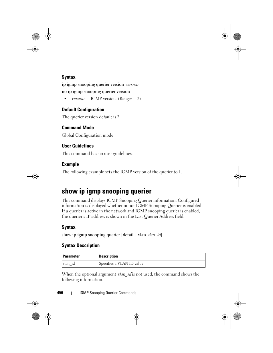 Syntax, Default configuration, Command mode | User guidelines, Example, Show ip igmp snooping querier, Syntax description | Dell POWEREDGE M1000E User Manual | Page 456 / 1682